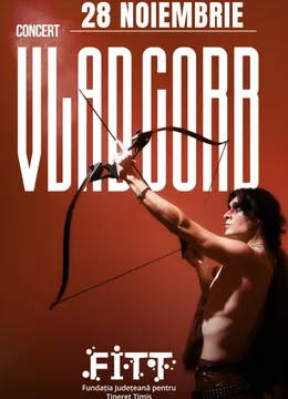Timisoara: Concert Vlad Corb •
