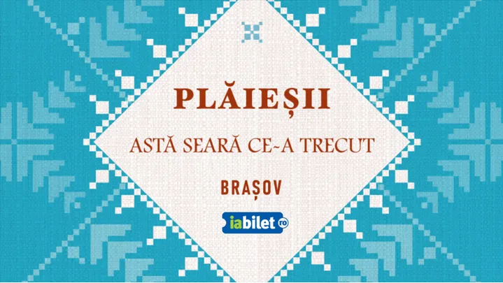 Brașov: Astă seară ce-a trecut cu Ansamblul Plăieșii