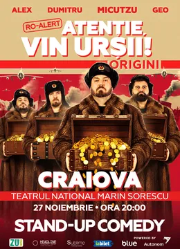 Craiova: Stand-up Comedy cu Micutzu, Geo Adrian si George Dumitru - “Atentie, vin ursii!” - ORA 20:00