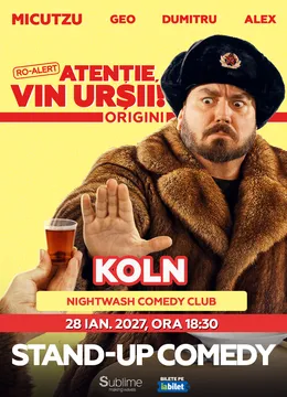 Koln: Stand-up Comedy cu Micutzu, Geo Adrian si George Dumitru - “Atentie, vin ursii!” - ORA 18:30