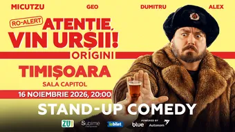 Timisoara: Stand-up Comedy cu Micutzu, Geo Adrian si George Dumitru - “Atentie, vin ursii!” - LUNI - ORA 20:00