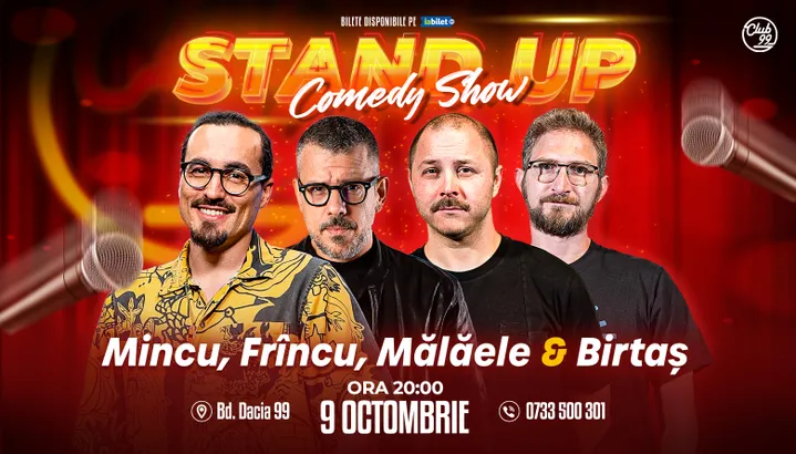 Stand-up Comedy cu Mincu, Frîncu, Mălăele & Birtaș la Club 99