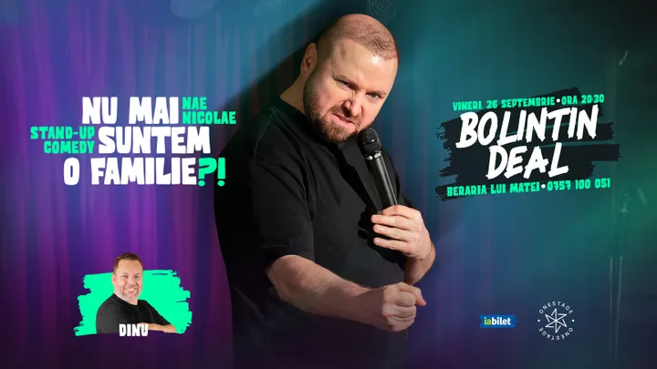 Bolintin-Deal: "Nu mai suntem o FAMILIE?!” | Show nostalgic de stand-up cu Nae Nicolae