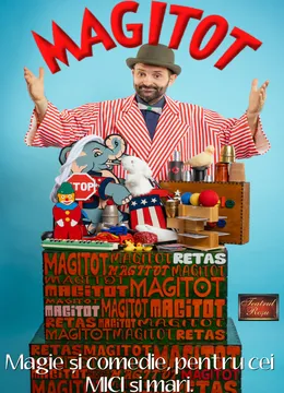 Magitot - magie și comedie de Ziua Romaniei