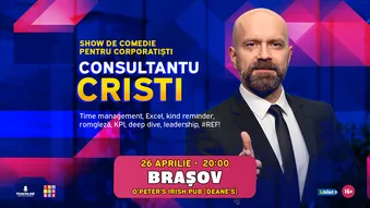 Brasov: Consultantu Cristi - Show De Comedie pentru Corporatiști