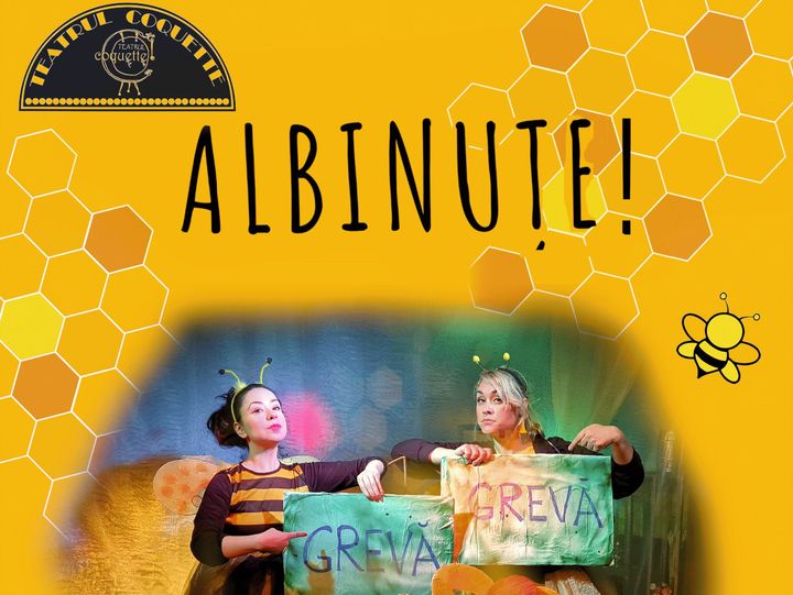 Teatrul Coquette: ''Albinute"