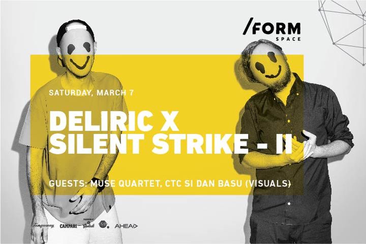 Deliric x Silent Strike II at /FORM Space
