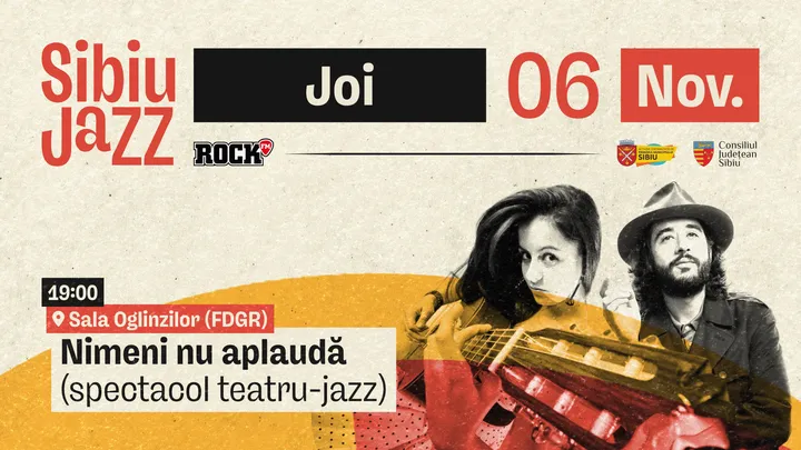 Sibiu Jazz Festival 2025 - Nimeni nu aplauda (spectacol teatru-jazz)