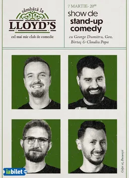 Stand-up comedy cu George Dumitru, Geo Adrian, Dan Birtaș și Claudiu Popa @Lloyd's