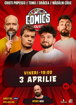 Stand-up cu Toma, Popesco, Drăcea și Cîrje la ComicsClub!
