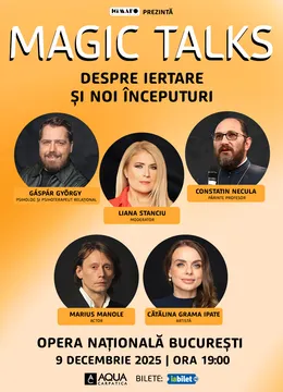 Magic Talks #6: Despre iertare și noi începuturi