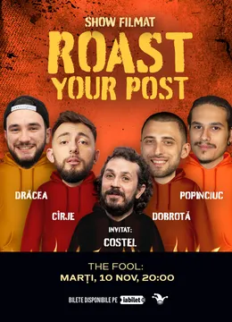 The Fool: Filmare Roast Your Post, Invitat: Costel