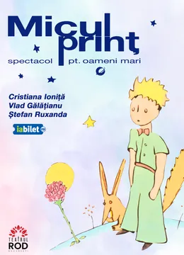 Micul Prinț - spectacol pentru oameni mari