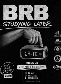 BRB: Studying Later