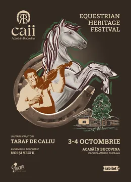 Caii Acasă în Bucovina – Equestrian Heritage Festival