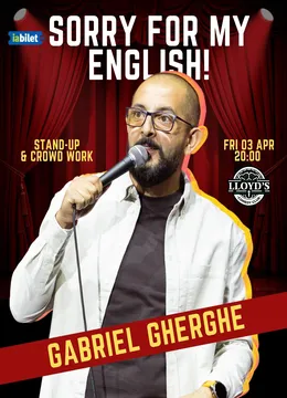 Lloyd's: Sorry for My English – Stand-Up & Crowd Work with Gabriel Gherghe