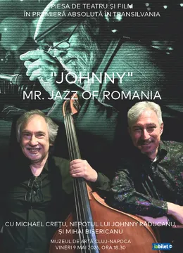 Piesa de teatru "Johnny – Mr Jazz of Romania"