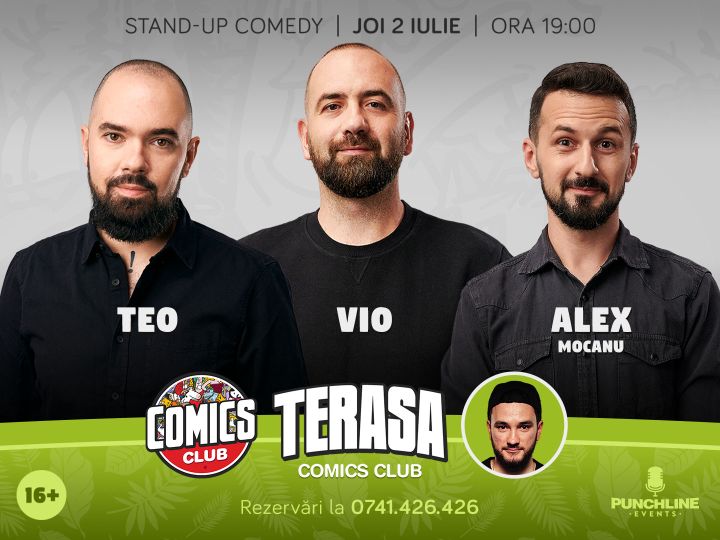 Stand-up cu Teo, Vio și Mocanu pe terasă la Comicsclub!