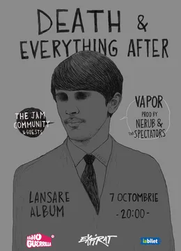 Vapor • Lansare album „Death and Everything After” • w/ The Jam Community & Guests