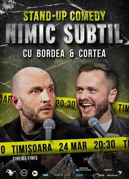 Timisoara: Stand-Up Comedy cu Bordea & Cortea - "Nimic subtil" (LATE SHOW)