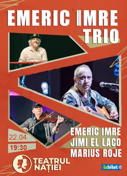 Ploiești: Concert Emeric Imre Trio - cu Jimi El Laco și Marius Roje