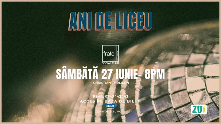 ANI DE LICEU ✩ FRATELLI Social Club