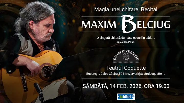 Magia unei chitare. Recital Maxim Belciug