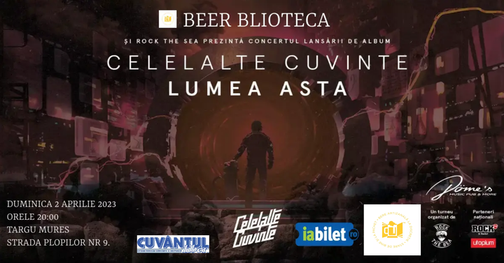 Targu Mures: Celelalte Cuvinte - Lansare Album "Lumea asta"