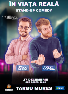 Târgu Mureș: Stand-up Comedy "In viata reala"