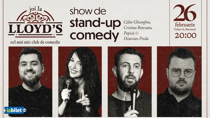 Lloyd's: Stand-up comedy cu Călin Gheorghiu, Cristina Botezatu, Popică și Octavian Preda