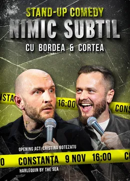 Constanța: Stand-Up Comedy cu Bordea & Cortea - "Nimic subtil" (EARLY SHOW)