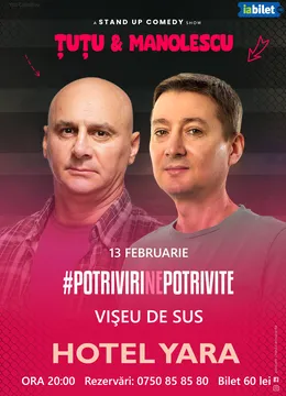 Vișeu de Sus: Stand-up Comedy - Dan Tutu si Cristi Manolescu