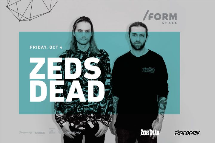 Zeds Dead at /FORM SPACE