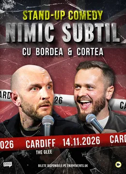 Cardiff: Bordea & Cortea | The Glee | Nimic Subtil