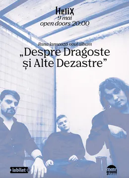 Iasi: Rana • Lansare album „Despre dragoste și alte dezastre”