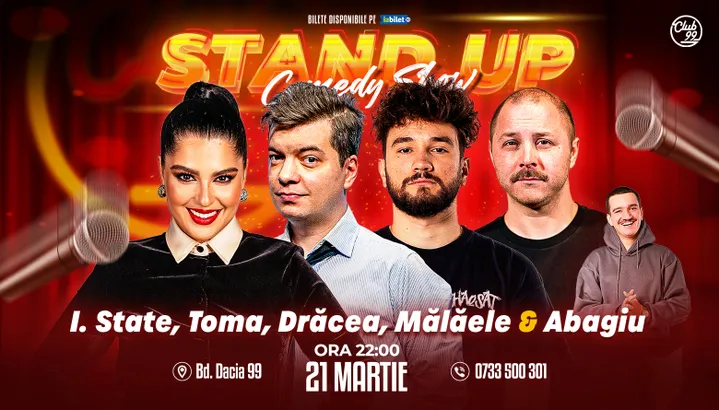 Stand-up Comedy cu Ioana State, Toma, Drăcea, Mălăele - Teodor Abagiu la Club 99