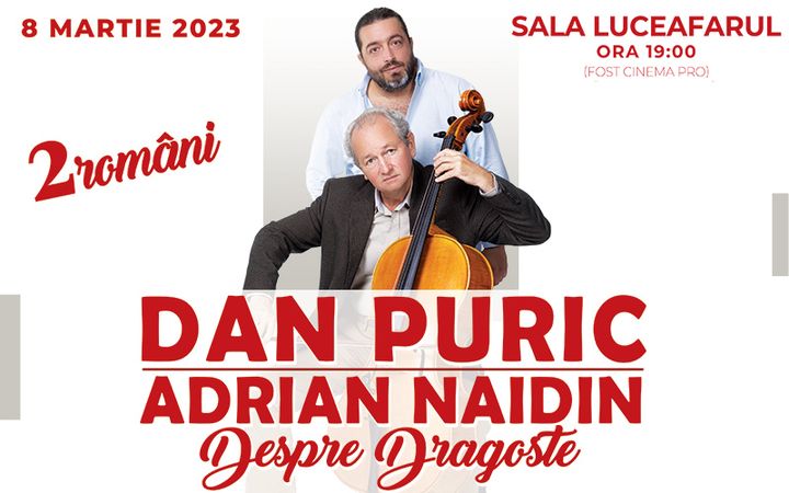 Dan Puric si Adrian Naidin – 2 Români Despre Dragoste