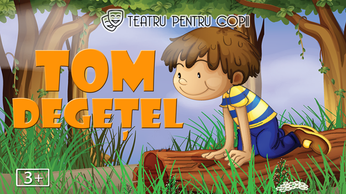 Tom Degețel - teatru pentru copii