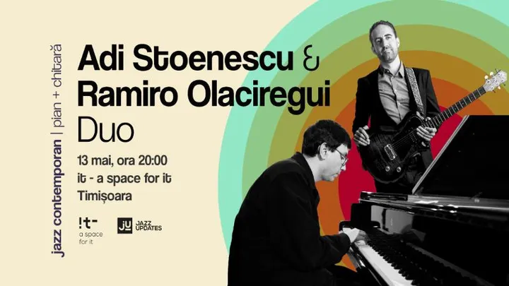 Timișoara: Concert Jazz: Adi Stoenescu & Ramiro Olaciregui