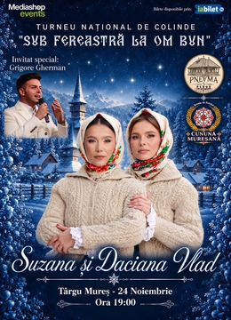 Târgu Mureș: Sub fereastră la om bun @ Suzana și Daciana Vlad
