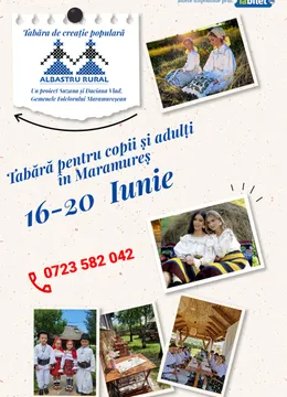 Maramures: Tabara pentru copii si adulti | 16-20 iunie
