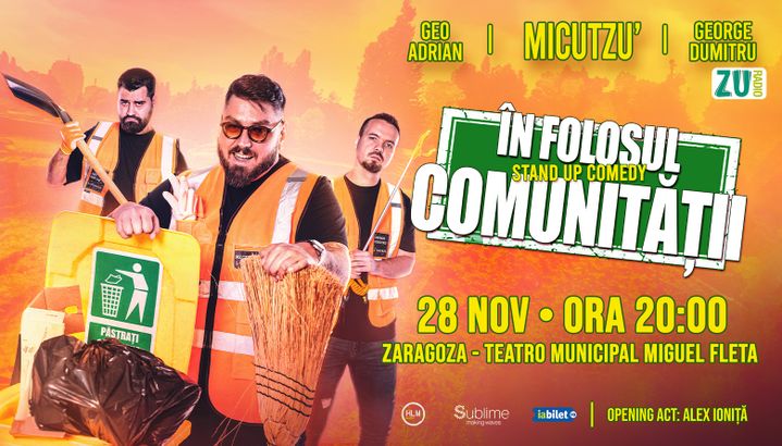 Zaragoza: Stand-up Comedy cu Micutzu, Geo Adrian si George Dumitru - “IN FOLOSUL COMUNITATII” - ora 20:00