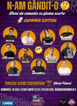 Cluj-Napoca: N-am Gândit-o! | Summer Edition | Stand-up Comedy Show | Publicul Decide Câștigătorii | by The Stairs Comedy