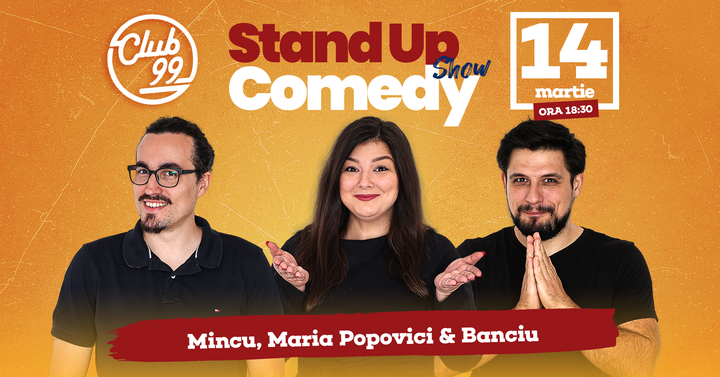 Stand up comedy cu Maria, Mincu si Banciu la Club 99 Show 2
