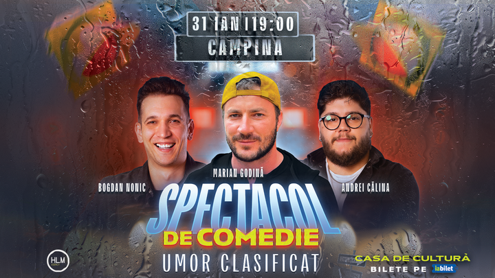 Câmpina: Spectacol de comedie cu Marian Godină, Bogdan Nonic și Andrei Călina - "Umor clasificat"