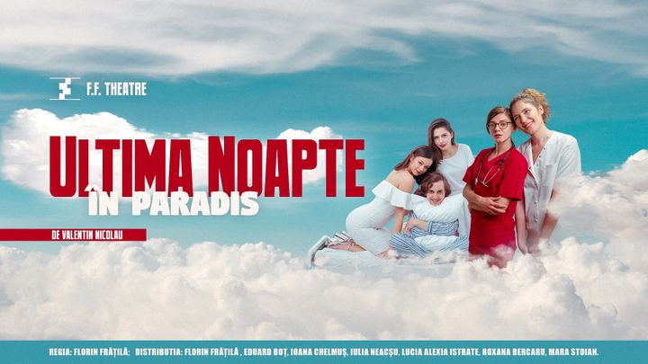 FF Theatre: Ultima noapte in Paradis