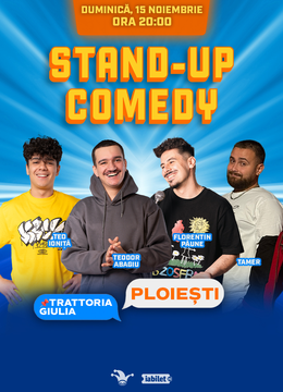 Ploiești: Stand-up comedy cu Teo Ioniță, Teodor Abagiu, Florentin Păune și Tamer
