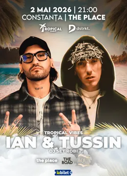 Constanța: Tropical Vibes Party cu Ian & Tussin
