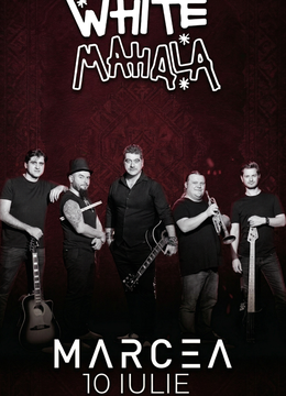 Stefanesti: Concert White Mahala