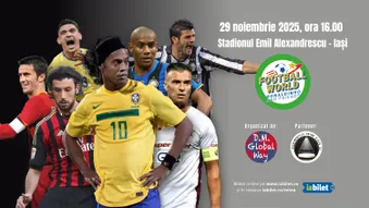 Iasi: Meci fotbal demonstrativ Ronaldinho &amp; Friends
